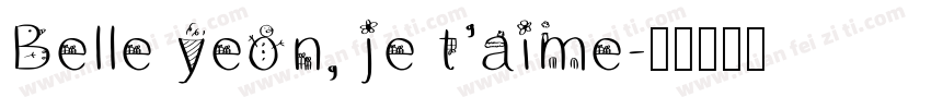 Belle yeon, je t’aime字体转换